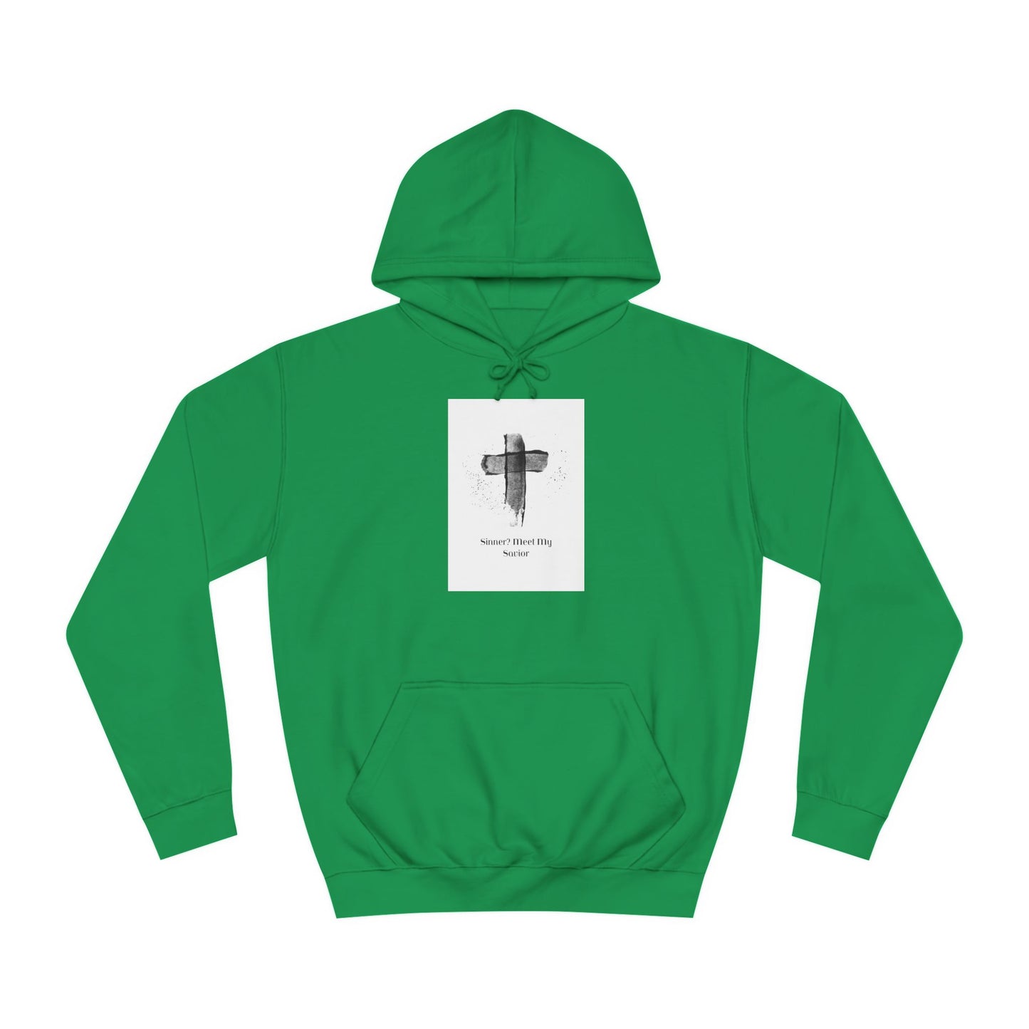 Unisex College Hoodie- Sinner? Meet My Savior