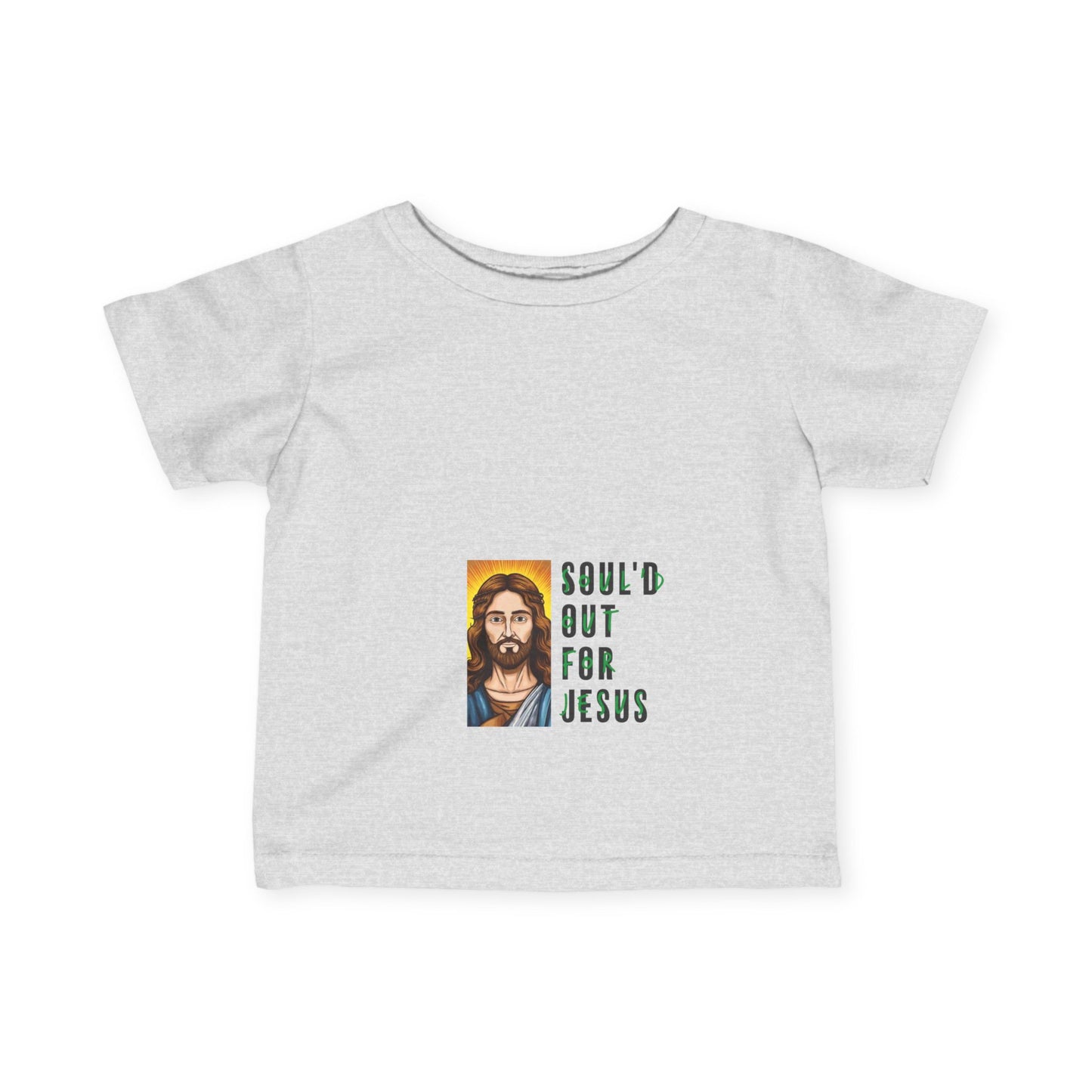 Soul'd Out For Jesus  Infant Fine Jersey Tee