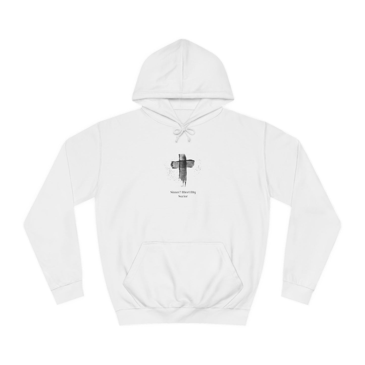 Unisex College Hoodie- Sinner? Meet My Savior