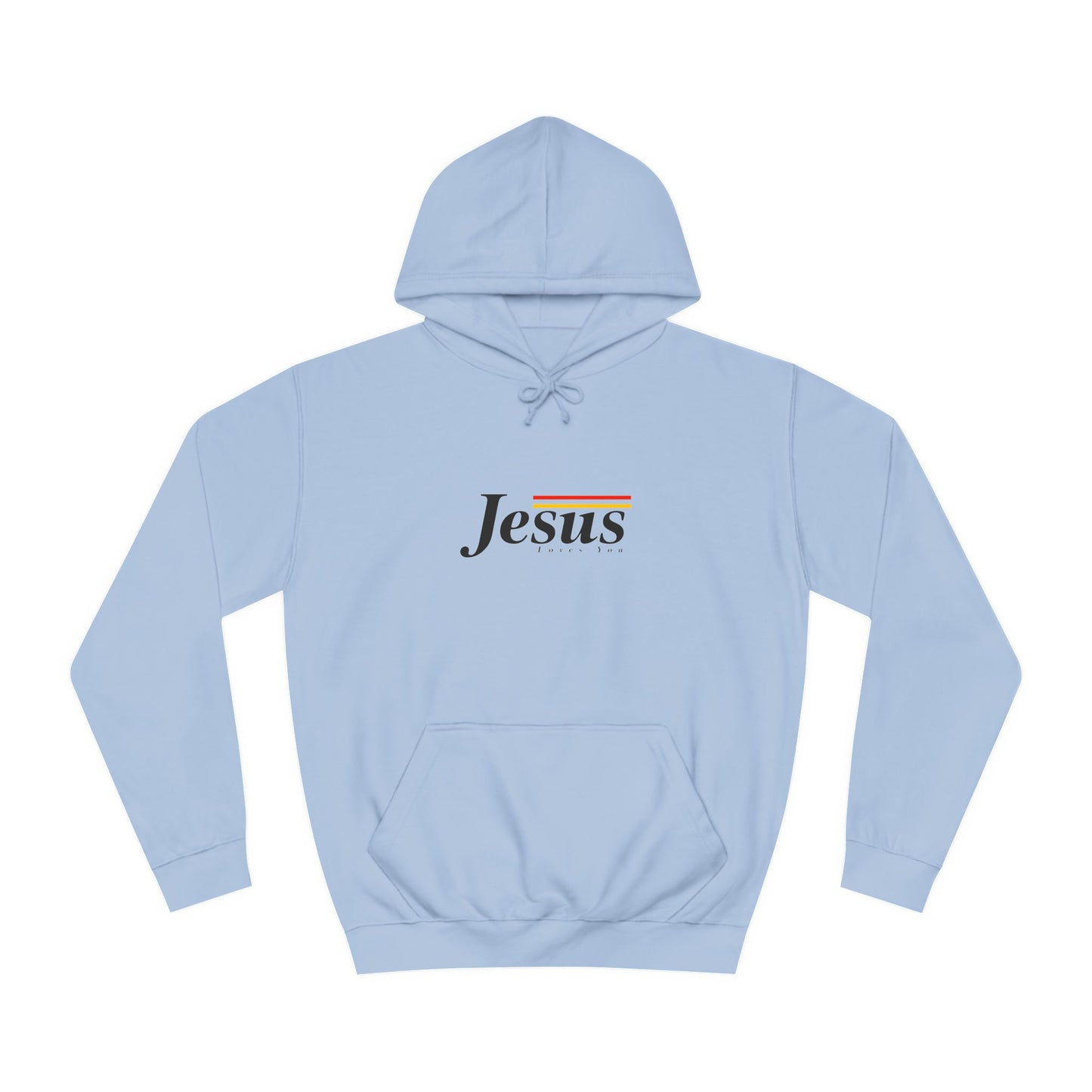 Jesus Loves You Unisex College Hoodie