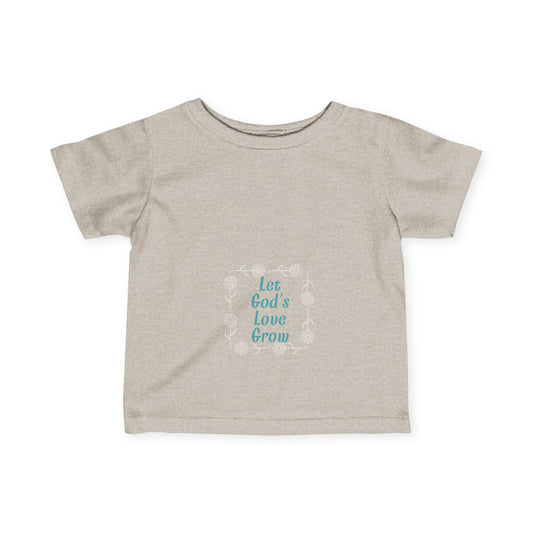 Let God's Love Grow Infant Fine Jersey Tee