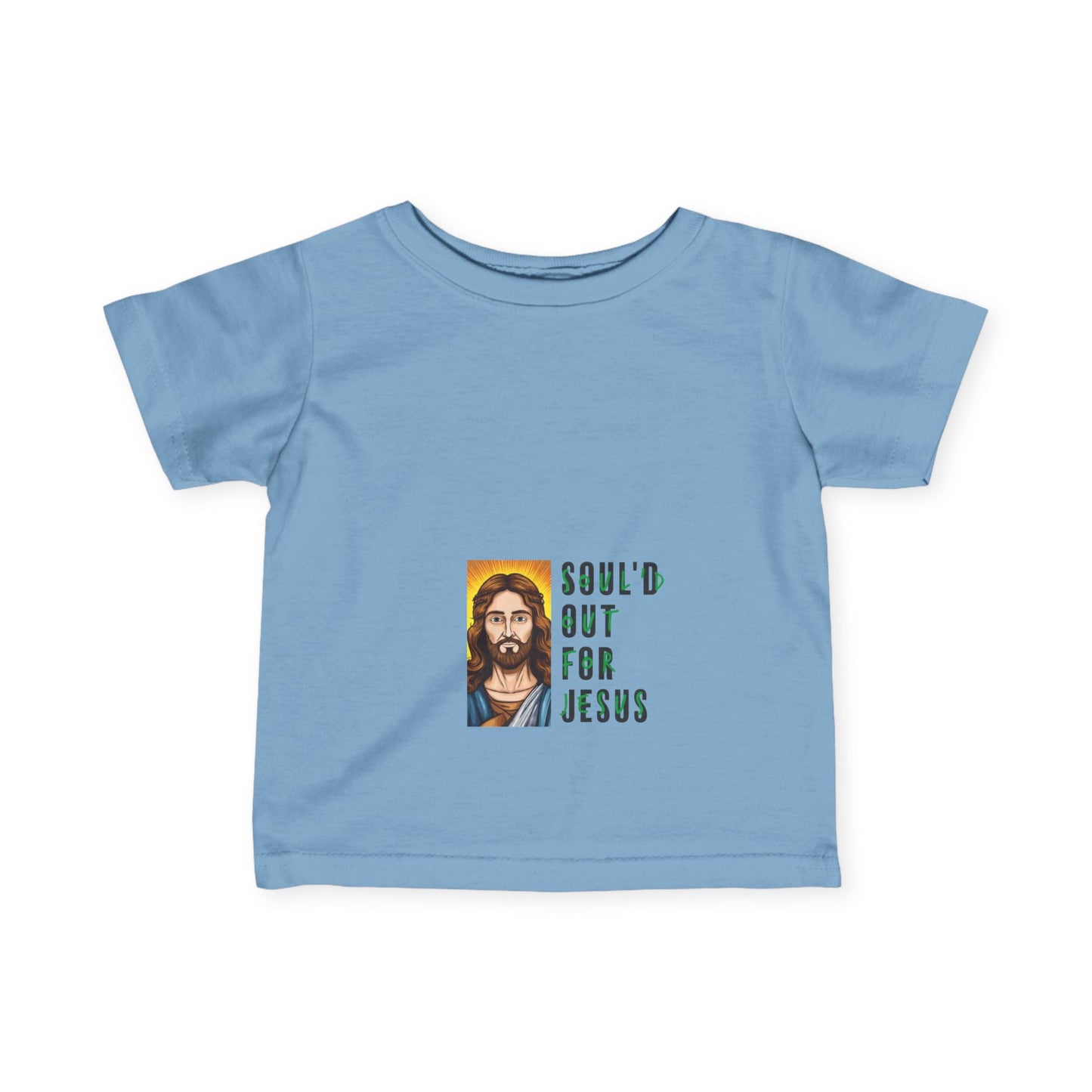 Soul'd Out For Jesus  Infant Fine Jersey Tee