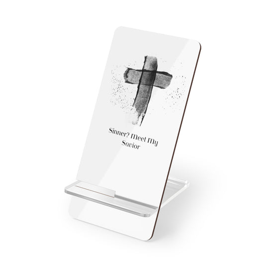 Sinner? Meet My Savior - Mobile Display Stand for Smartphones