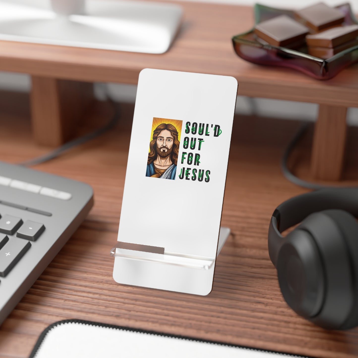 Soul'd Out for Jesus - Mobile Display Stand for Smartphones